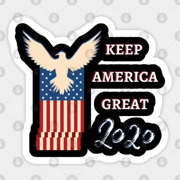 Keep America Great 2020 Sticker by Pro-tshirt